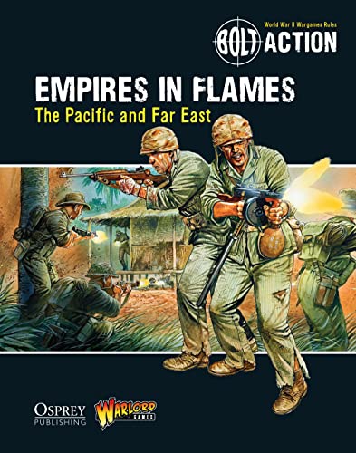Bolt Action: Empires in Flames: The Pacific and the Far East Z4493